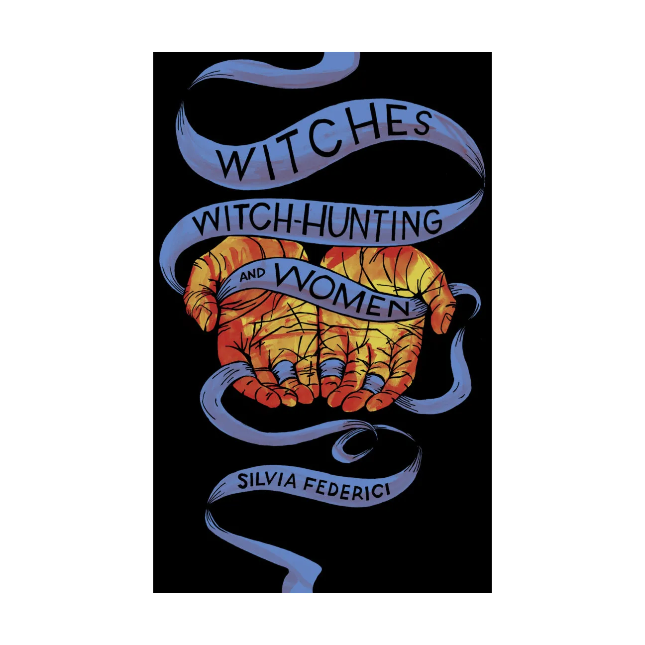 Witches, Witch-Hunting, and Women - Silvia Federici